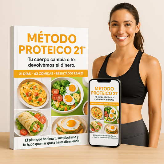 "Método Proteico 21" Tu cuerpo cambia o te devolvemos el dinero.